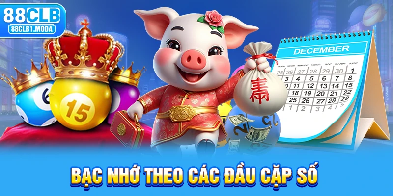 Bạc nhớ theo các đầu cặp số