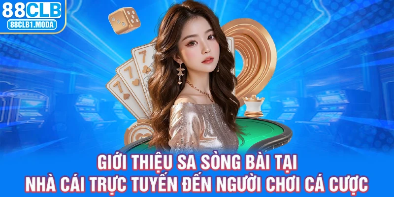 Giới thiệu SA sòng bài tại nhà cái trực tuyến đến người chơi cá cược