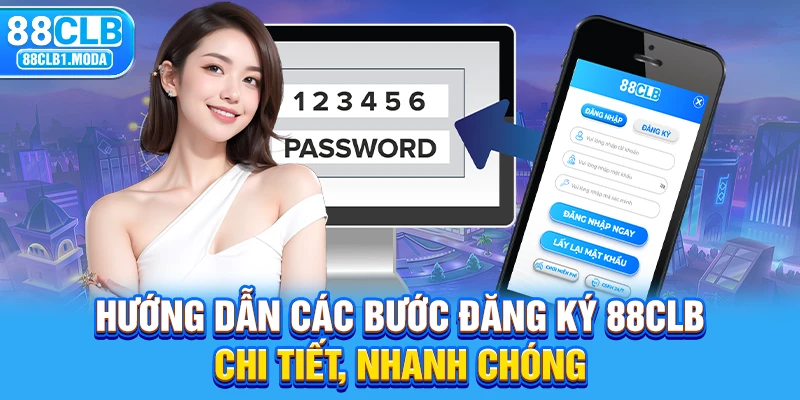 Hướng dẫn các bước đăng ký 88CLB chính xác chi tiết