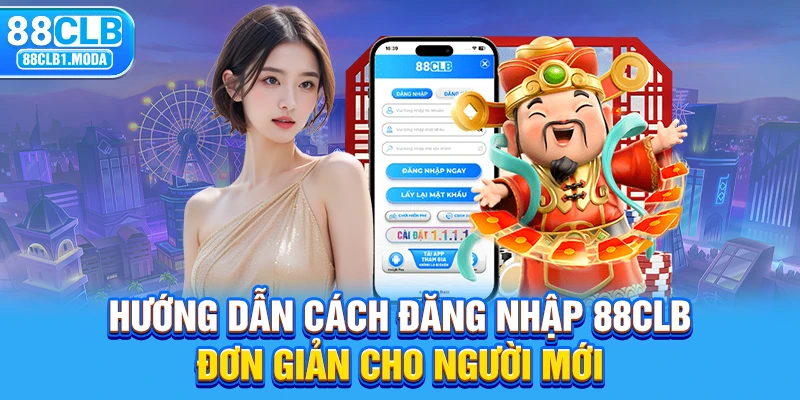 Hướng dẫn cách đăng nhập 88CLB đơn giản cho người mới