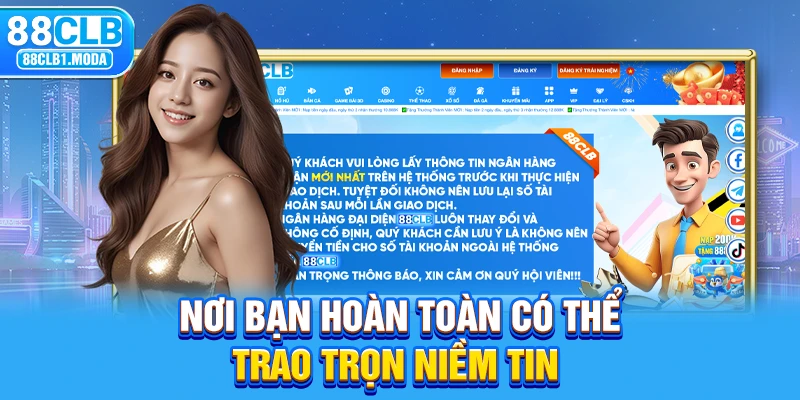 Nơi bạn hoàn toàn có thể trao trọn niềm tin 