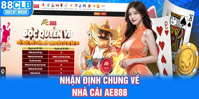 Nhận định chung về nhà cái AE888
