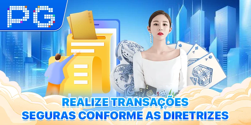 Realize transações seguras conforme as diretrizes